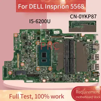 CN-0YKP87 0YKP87 Pentru DELL Insprion 5568 I5-6200U Laptop placa de baza 15296-1 SR2EY DDR4 Notebook Placa de baza