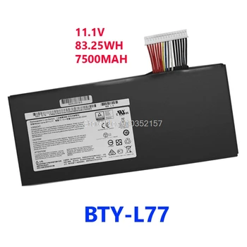Baterie Laptop Pentru MSI GT72VR GT72 GT72S MS-1781 MS-1783 MS-1785 BTY-L77 7500mAh 11.1 V 83.25 WH Noi